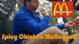 'Spicy Chicken McNuggets McDonalds food review - food travel dude'