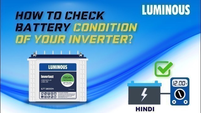 'How to check Battery Condition of Inverter | Hindi | Luminous Expert Advice | Best Inverter Battery'