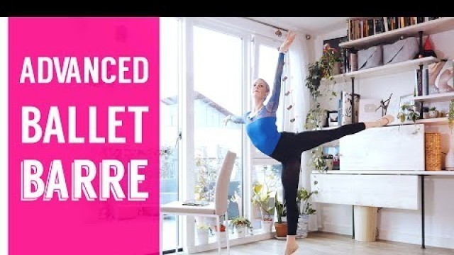 'Advanced Ballet Barre To Do At Home | Music by David Plumpton'