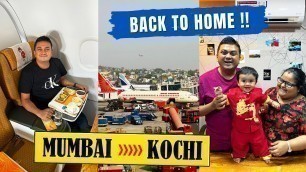 'Back to home after Singapore Trip, Mumbai to Kochi on Air India | First Time Bad Experience'