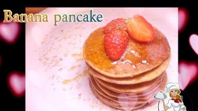 'Eggless fluffy Banana Pancake | recipe for babies | quick n easy Banana pancake | lockdown special |'