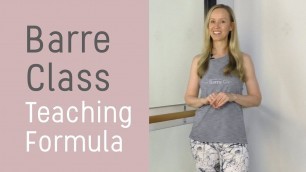 'Barre Fitness Class | A TEACHING FORMULA For New BARRE Instructors'