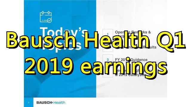 'Bausch Health Q1 2019 earnings'