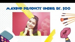 'Basic Makeup Products For Beginners | Under Rs. 500 | Budget Kit'