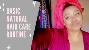 'My Easy Natural Hair Care Routine'