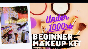 'BEGINNER MAKEUP KIT UNDER 1000rs/full face of basic products for girls under budget'