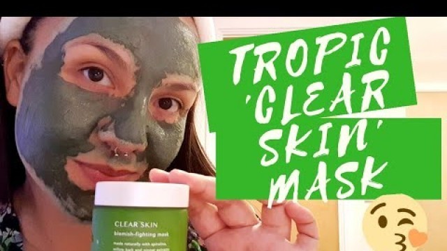 'TROPIC \'CLEAR SKIN\' BLEMISH-FIGHTING MASK | BANISH THOSE BLEMISHES! | TROPIC SKINCARE'