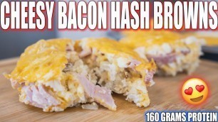 'ANABOLIC CHEESY BACON HASH BROWNS | High Protein Breakfast Meal Prep Recipe'